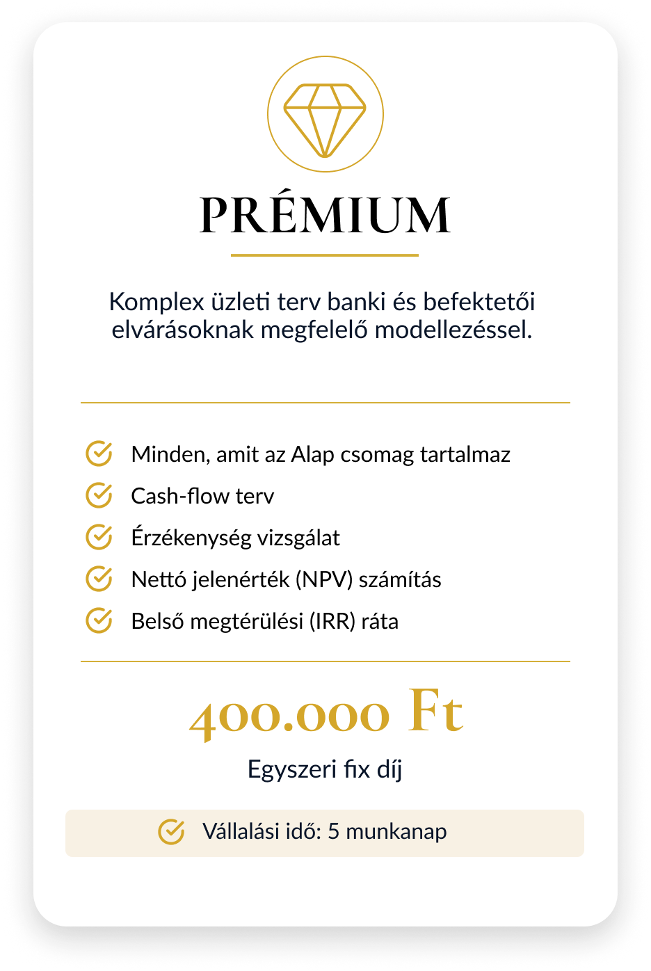 Bankképes üzleti terv készítési csomagok: Minimum, Alap és Prémium szolgáltatások hitelhez, pályázathoz és befektetői finanszírozáshoz.
